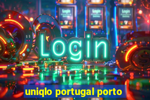 uniqlo portugal porto