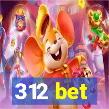 312 bet