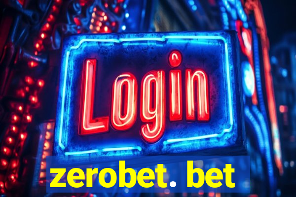 zerobet. bet