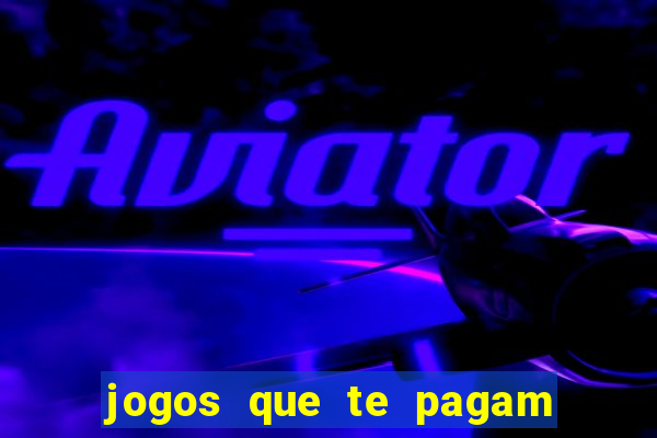 jogos que te pagam para jogar de verdade