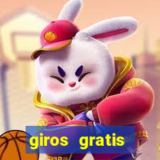 giros gratis estrela bet