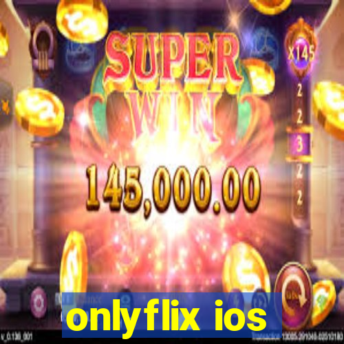 onlyflix ios