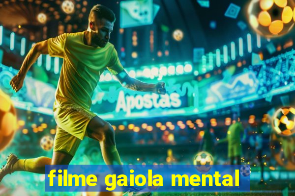 filme gaiola mental
