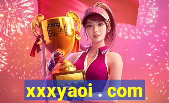 xxxyaoi . com