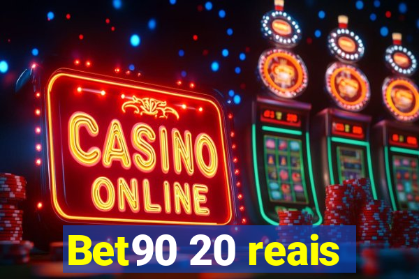 Bet90 20 reais
