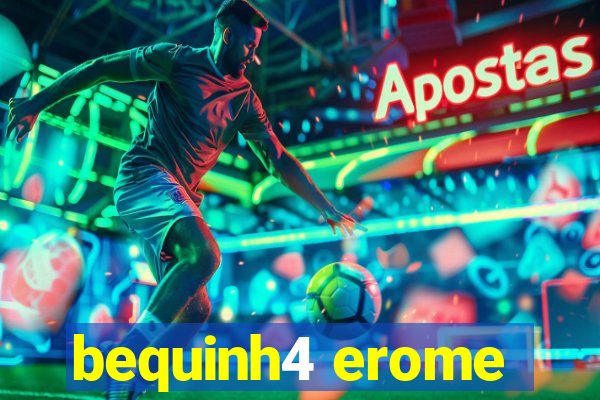 bequinh4 erome
