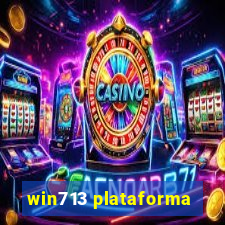 win713 plataforma
