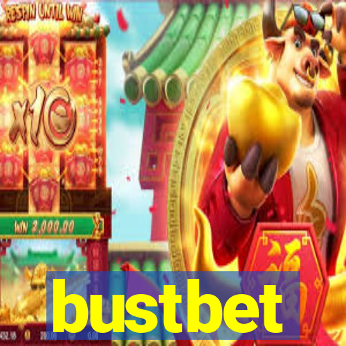 bustbet