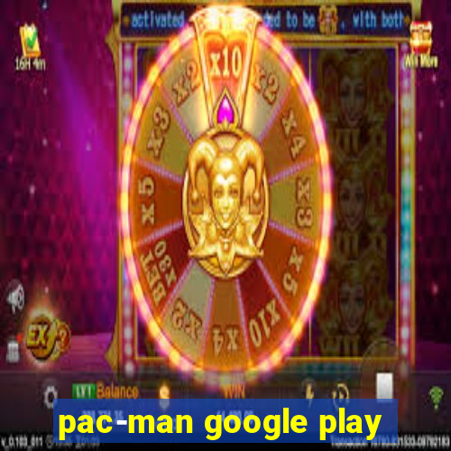 pac-man google play