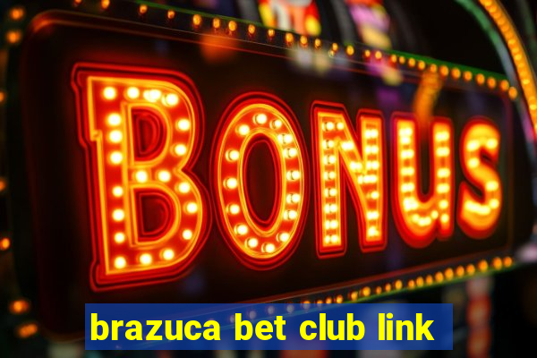 brazuca bet club link