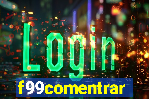 f99comentrar