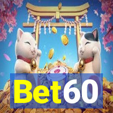 Bet60
