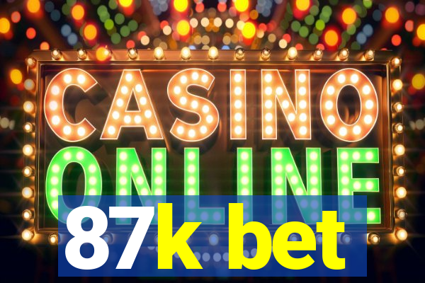 87k bet