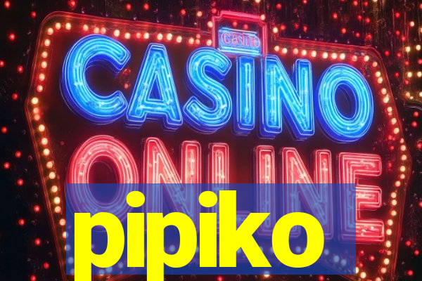 pipiko