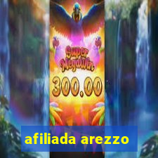afiliada arezzo