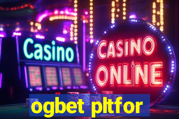 ogbet pltfor