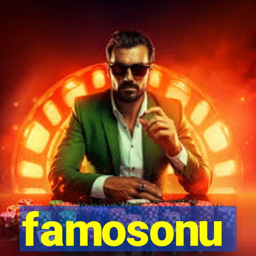 famosonu