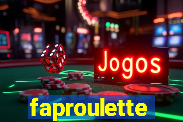 faproulette