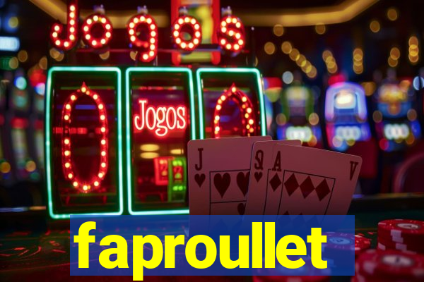 faproullet