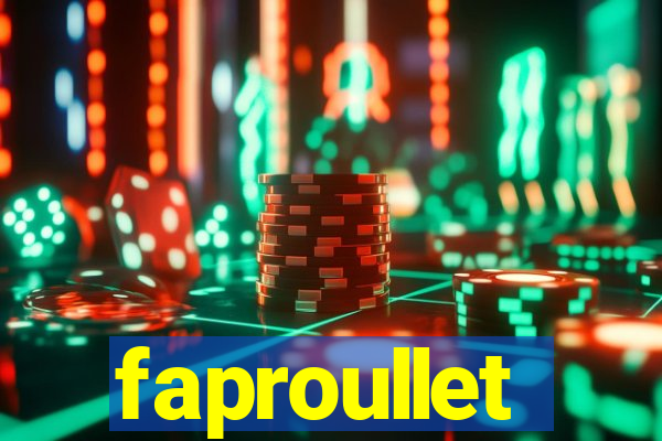 faproullet