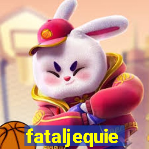 fataljequie