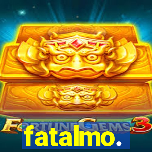 fatalmo.