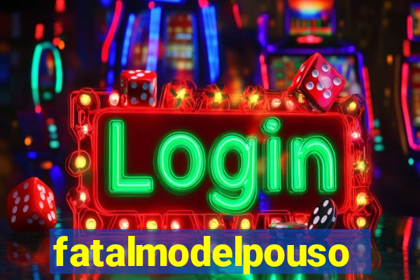fatalmodelpousoalegre