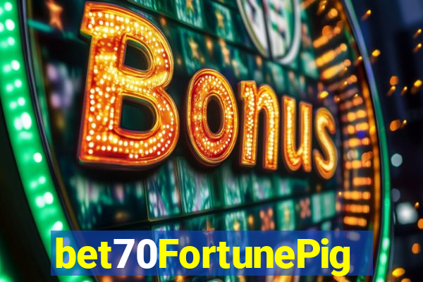 bet70FortunePig