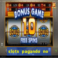 slots pagando no cadastro saque free