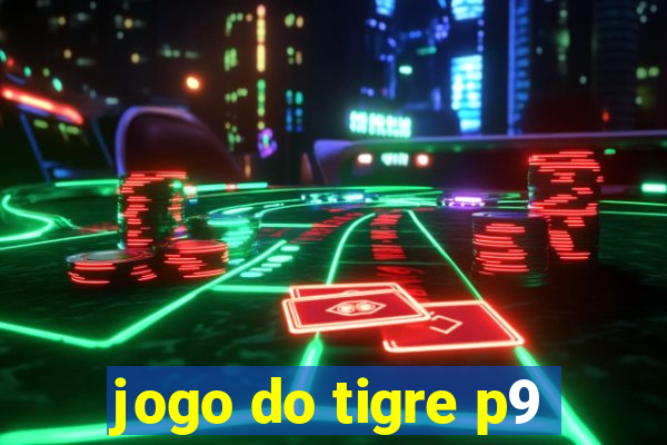 jogo do tigre p9