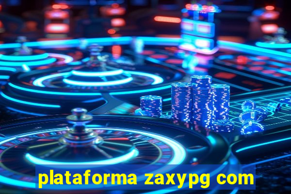 plataforma zaxypg com