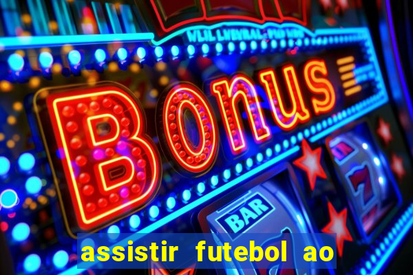 assistir futebol ao vivo grátis tv 0800