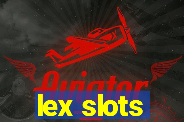 lex slots