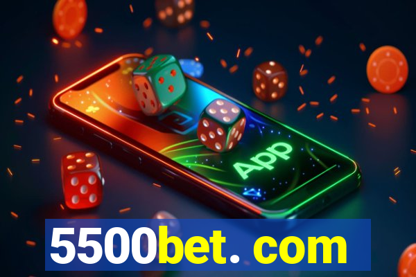 5500bet. com