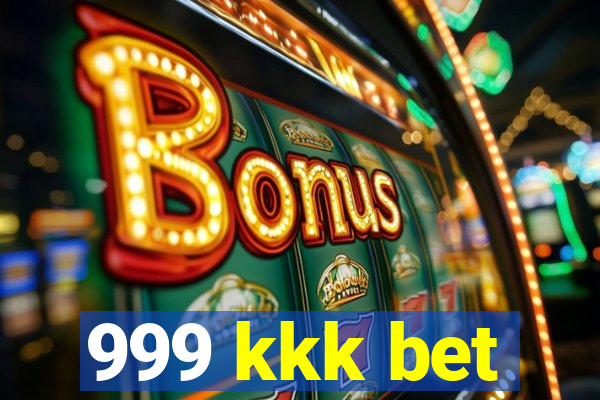999 kkk bet