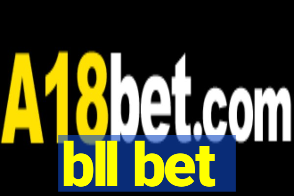 bll bet