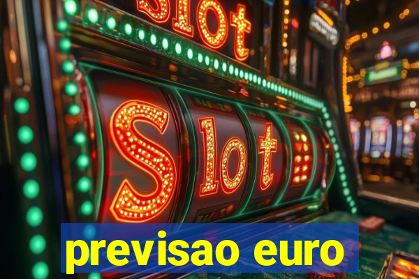 previsao euro