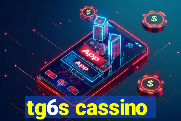 tg6s cassino