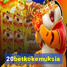 20betkokemuksia