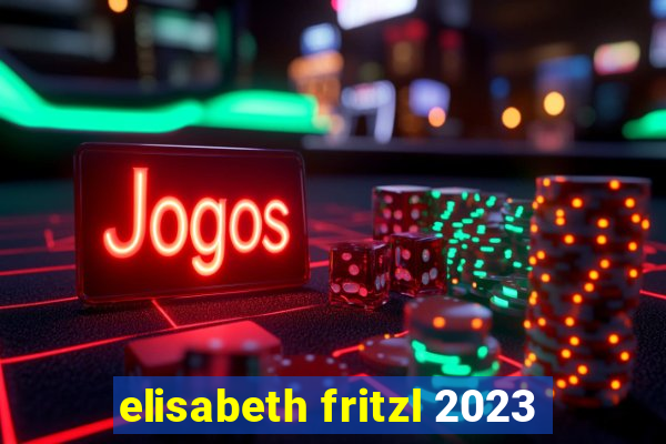 elisabeth fritzl 2023