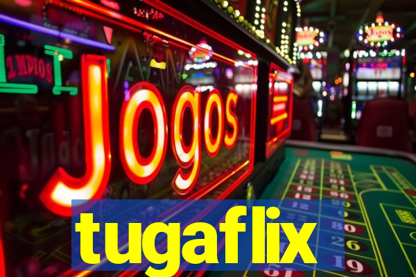 tugaflix