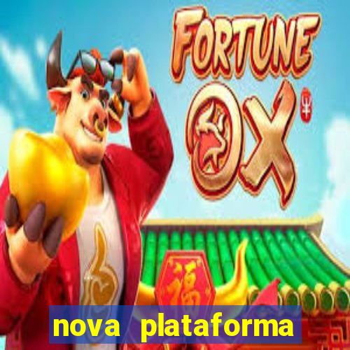 nova plataforma pagando no cadastro cassino