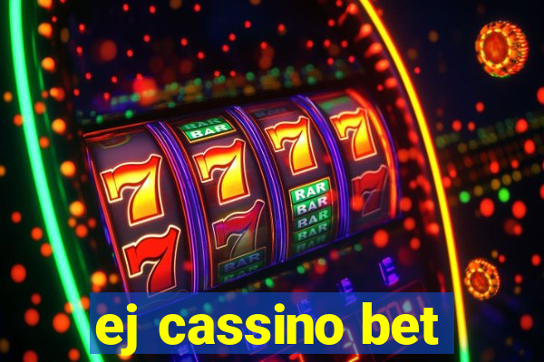 ej cassino bet