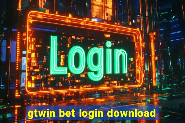 gtwin bet login download