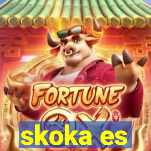 skoka es