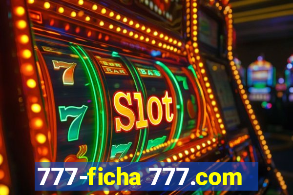 777-ficha 777.com