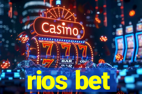 rios bet