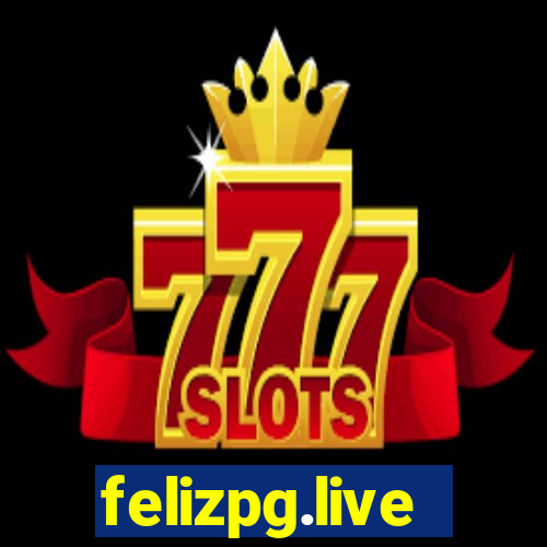 felizpg.live