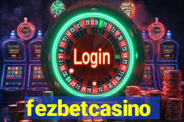 fezbetcasino