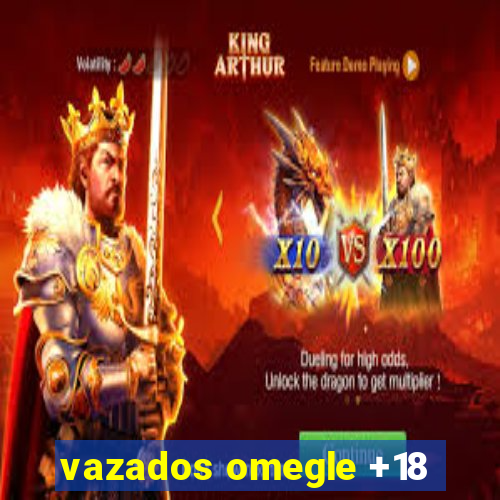 vazados omegle +18